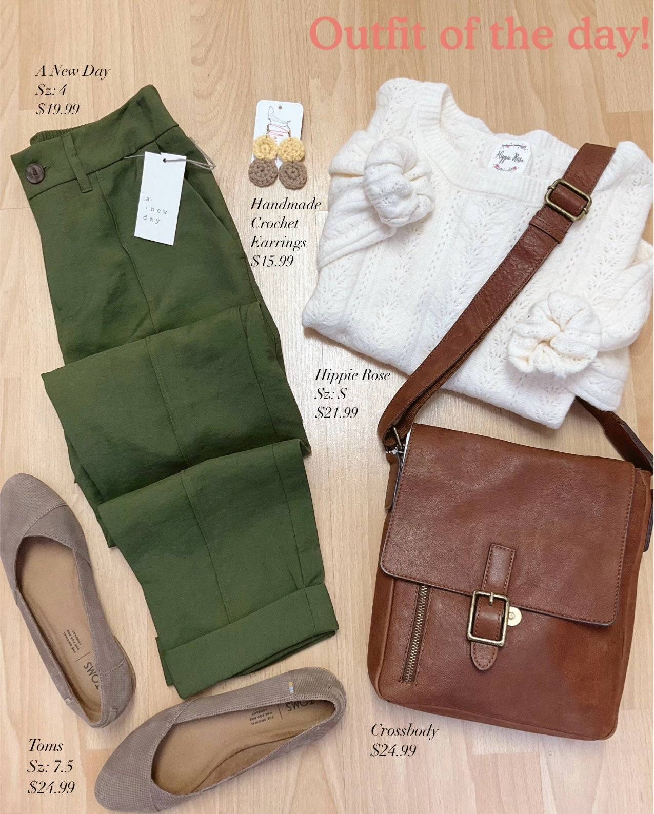 Flat lay featuring A New Day Pants Size 4 in olive, styled with a white sweater, brown crossbody bag, crochet earrings, and taupe flats.